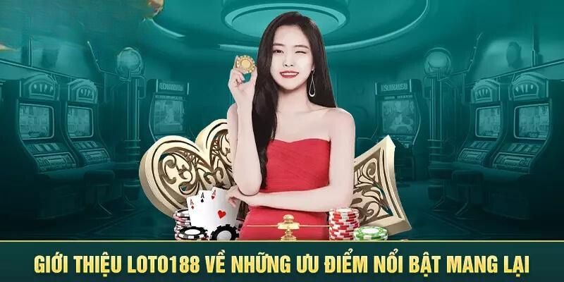 Tìm hiểu về Loto188