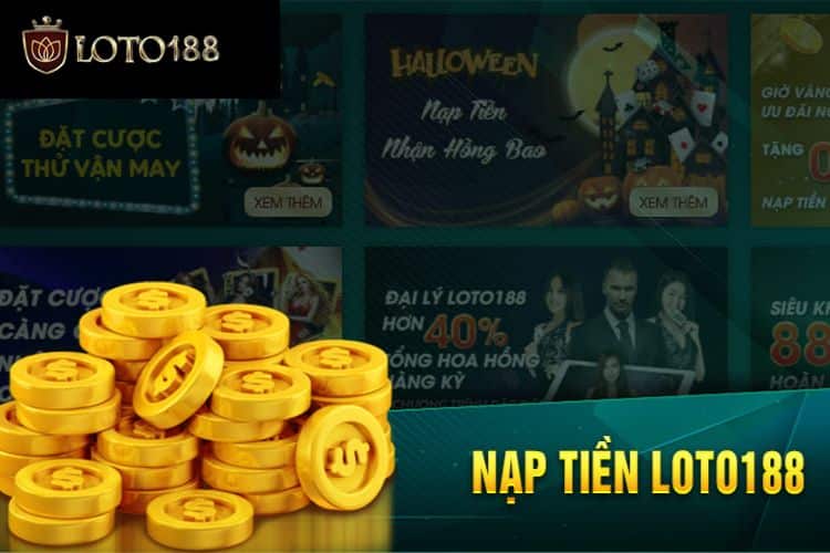 Cách Nạp Tiền Loto188 